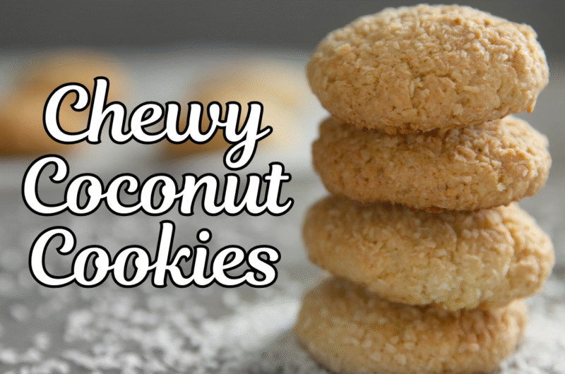 Chewy Coconut Cookies (Soft, Sweet & Easy to Make!)