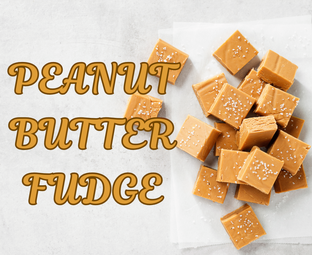 Peanut Butter Fudge
