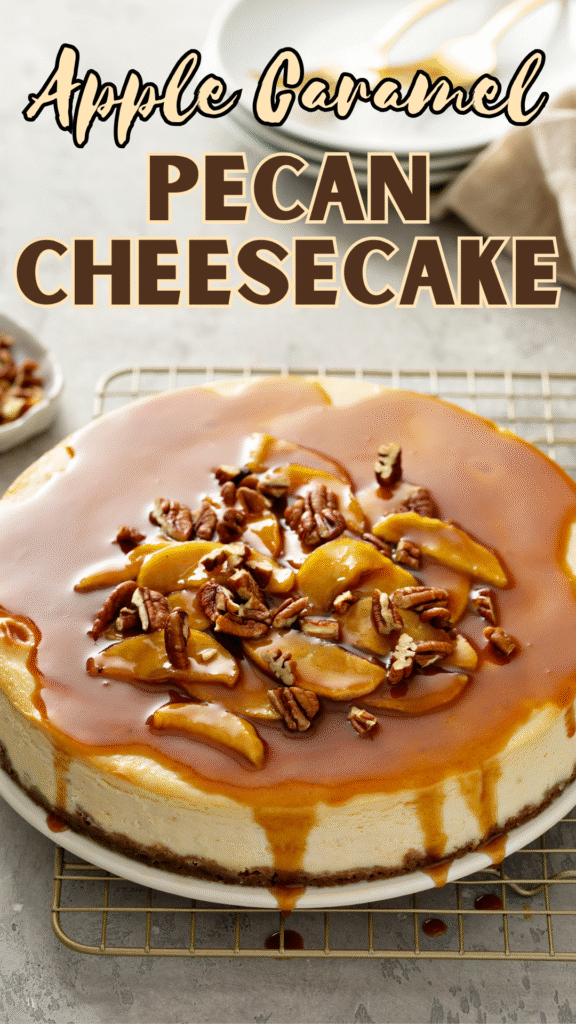 Apple Caramel Pecan Cheesecake