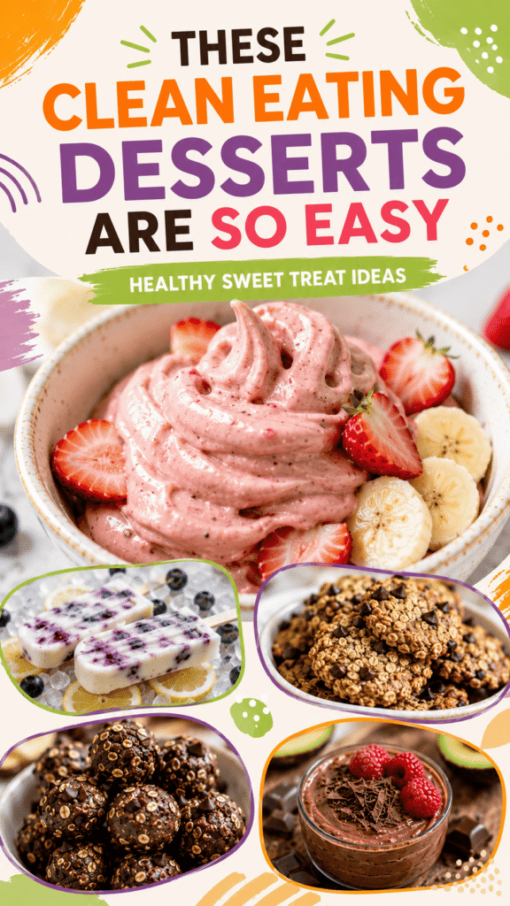 Clean Eating Desserts